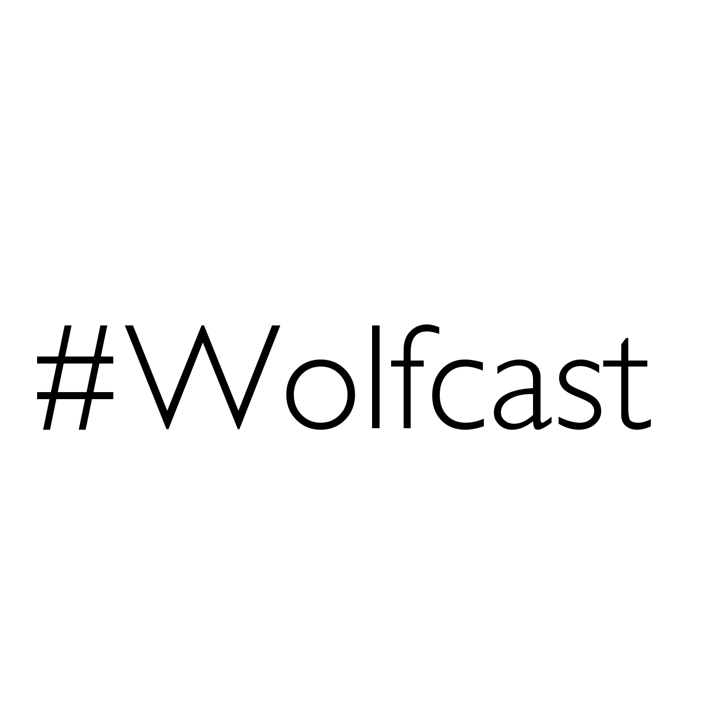 #Wolfcast